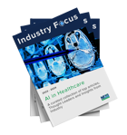 AI In Healthcare Industry Focus eBook